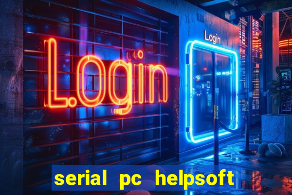 serial pc helpsoft driver updater